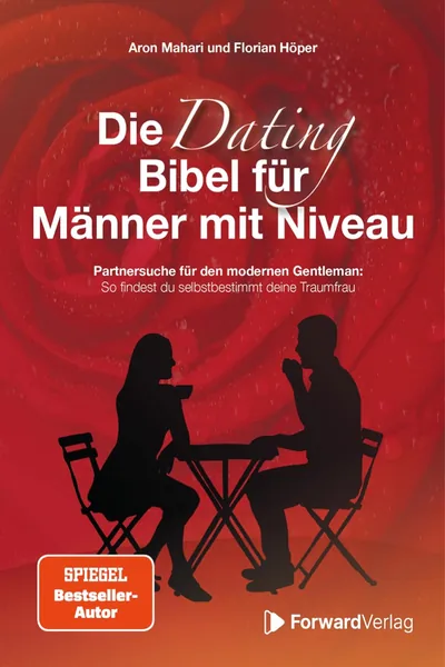 Die Dating-Bibel – Aron Mahari & F. Höper