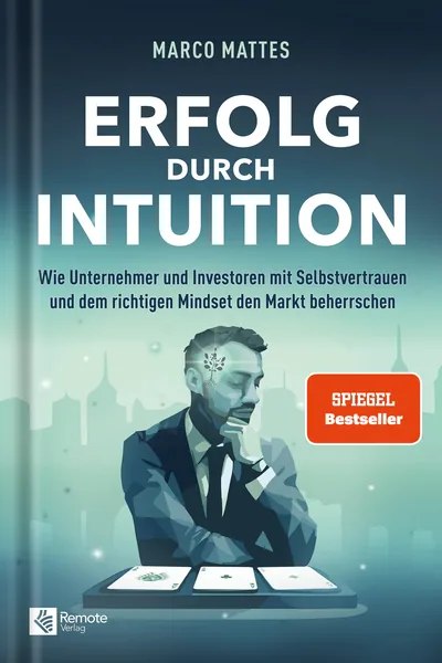 Erfolg durch Intuition – Marco Mattes
