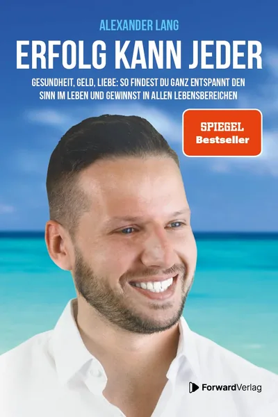 Erfolg kann jeder – Alexander Lang