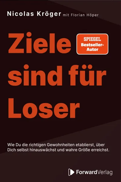 Ziele sind für Loser – Nicolas Kröger & F. Höper
